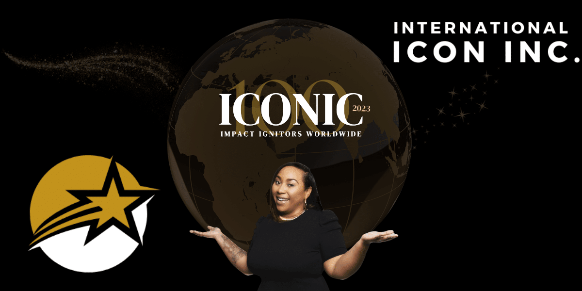 ICONIC 100 IMPACT IGNITORS OF 2023 Revealed, Saluting Global Change Makers; Dominated by Pioneering Female Leaders