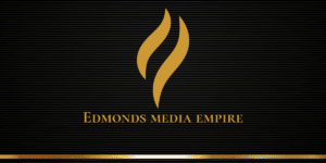 Briana Edmonds: Shaping the Entertainment Industry & Influential Branding Through Edmonds Media Empire