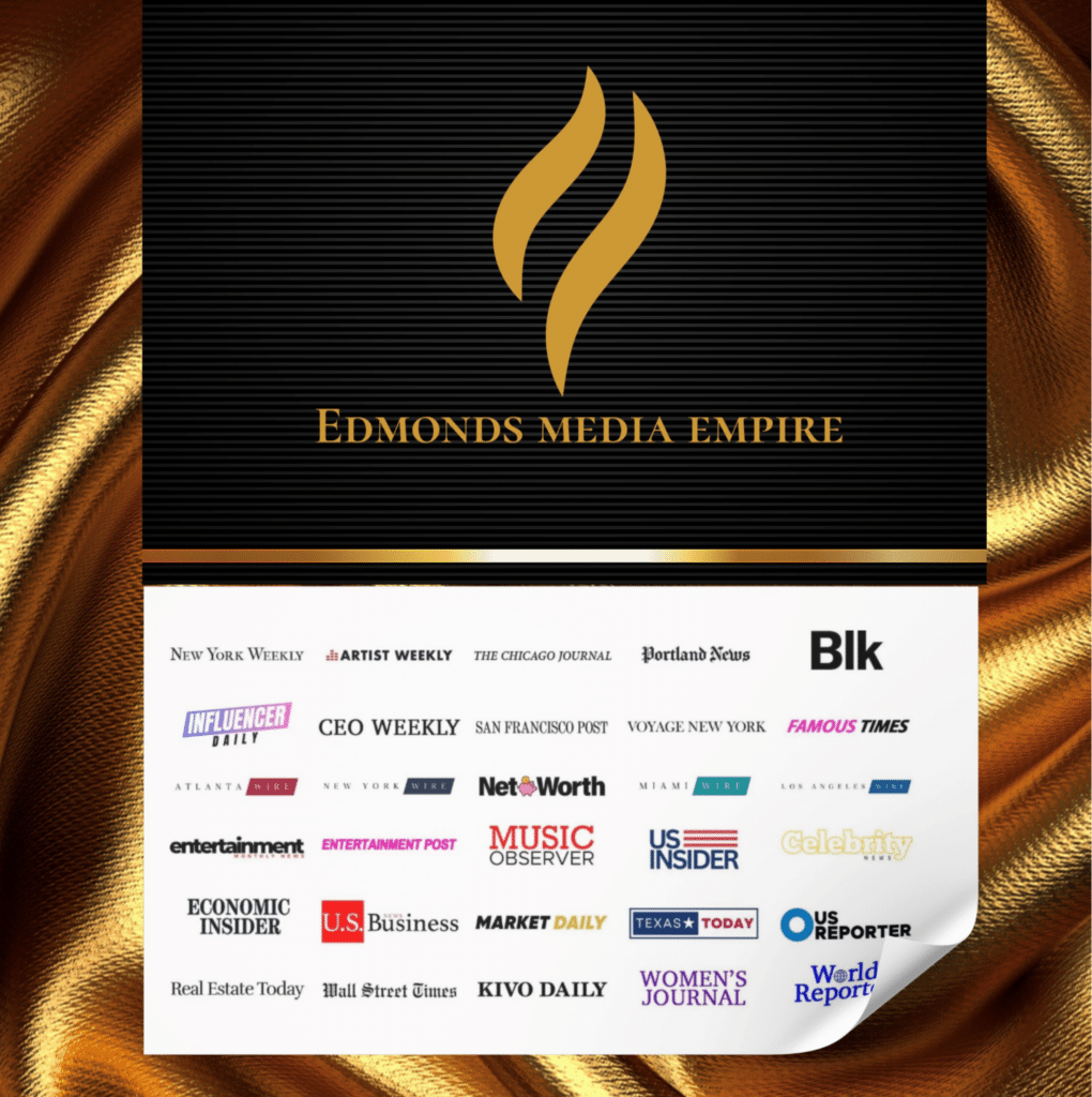 Briana Edmonds: Shaping the Entertainment Industry & Influential Branding Through Edmonds Media Empire