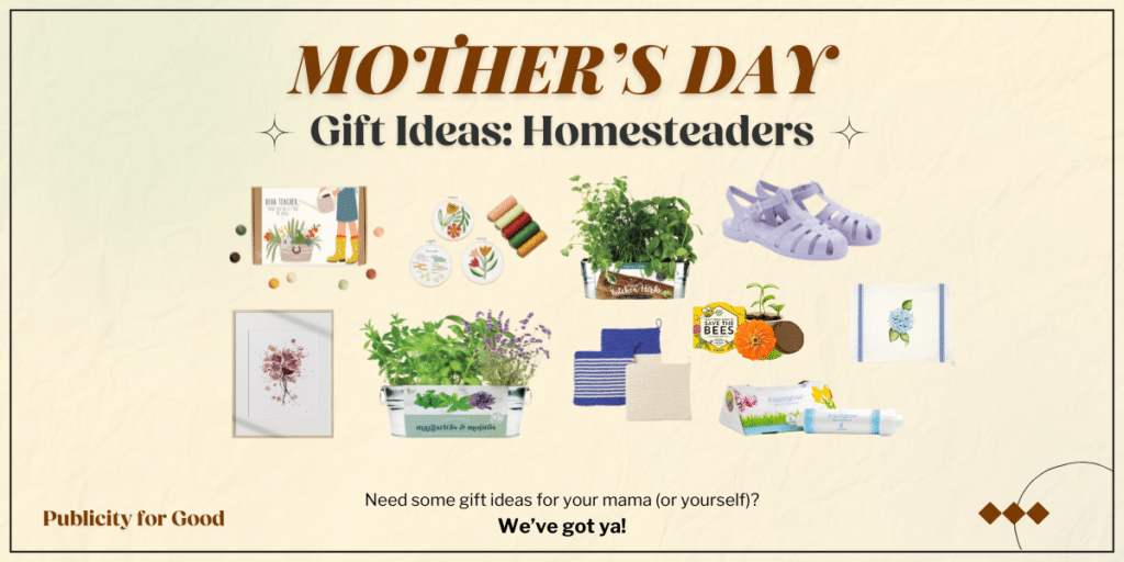 Mother's Day Gifts for Homesteading Moms