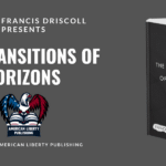 The Transitions of Norizons by American Liberty Publishing