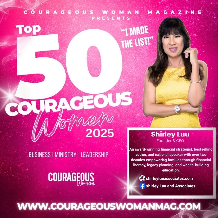 Dr. Shirley Luu Named Among the Top 50 Courageous Women 2025: A Legacy of Leadership, Empowerment, and Impact 
