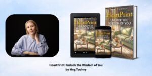 How Meg Tuohey’s HeartPrint Guides Readers Back to Themselves
