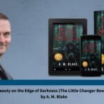 Beauty on the Edge of Darkness by A. M. Blake: A Coming-of-Age Story Through Myth, Survival, and Transformation