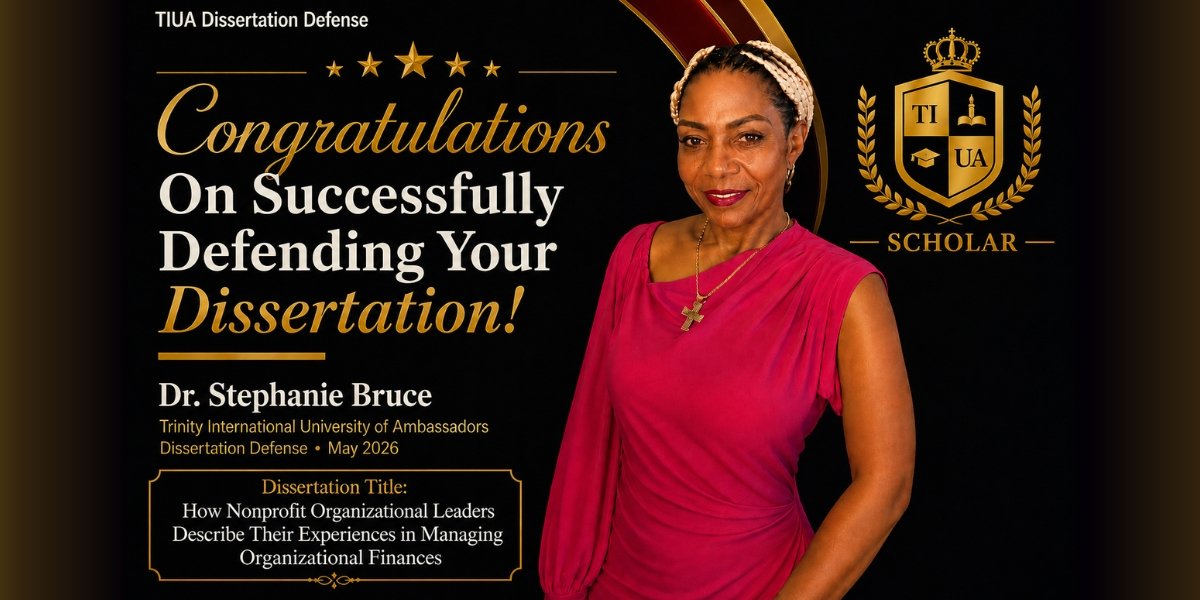 Dr. Stephanie Bruce Successfully Defends Dissertation at Trinity International University of Ambassadors