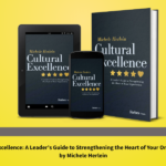 Michele Herlein and the Case for Cultural Excellence
