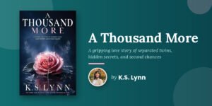 K.S. Lynn Builds A Thousand More Around Two Sisters Who Never Knew Each Other