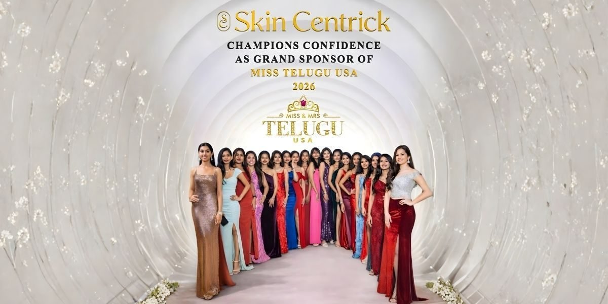 Skin Centrick Champions Confidence as Grand Sponsor of Miss Telugu USA 2026