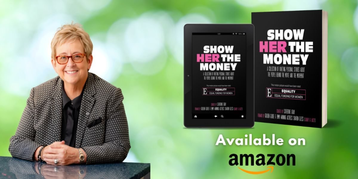 Catherine Gray’s Multifaceted Approach: How Podcasting, Film, and Her New Book Show Her the Money Illuminate Women’s Venture Capital Journey