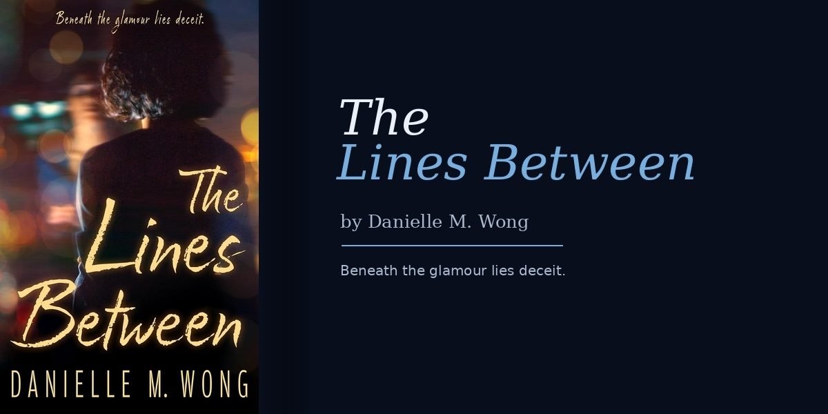 Stevie Young Signed Up to Keep Celebrity Secrets in Danielle M. Wong’s The Lines Between